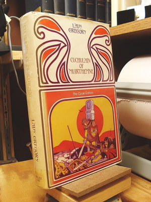Cuchulain of Muirthemne: The Story of the Men of the Red Brand of Ulster (The Coole Edition, 2),Used