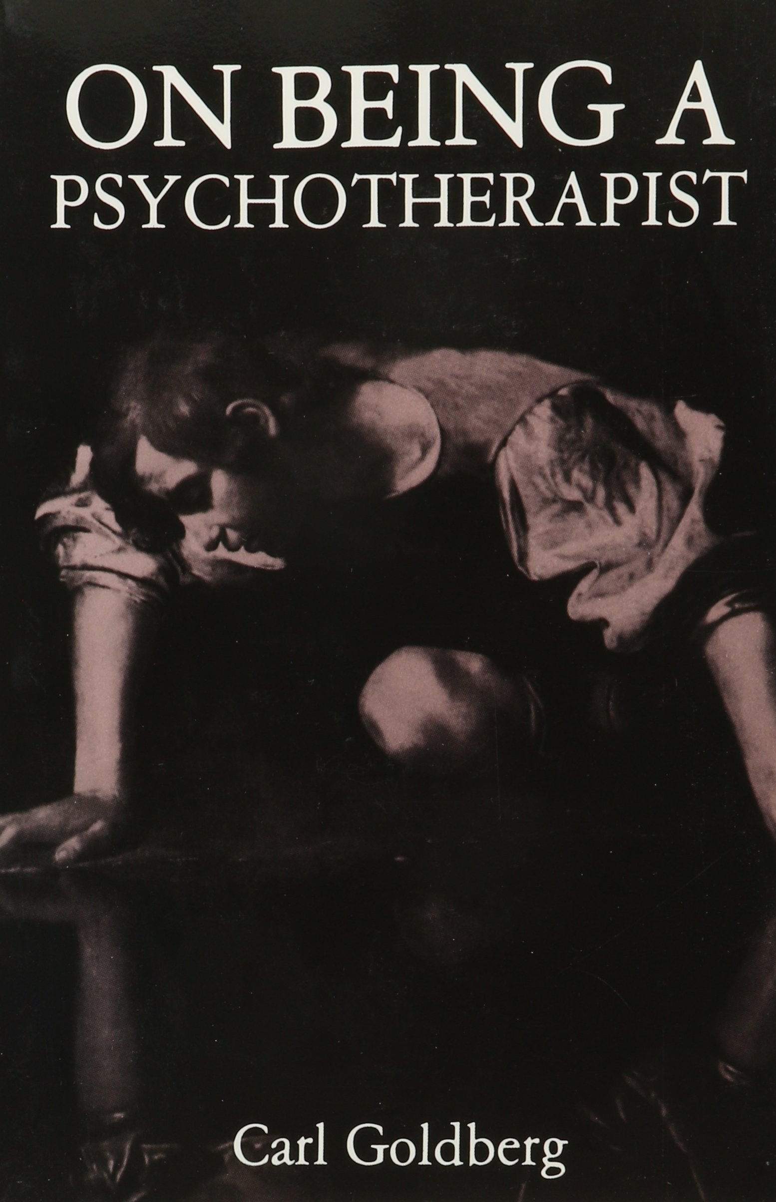 On Being A Psychotherapist,New