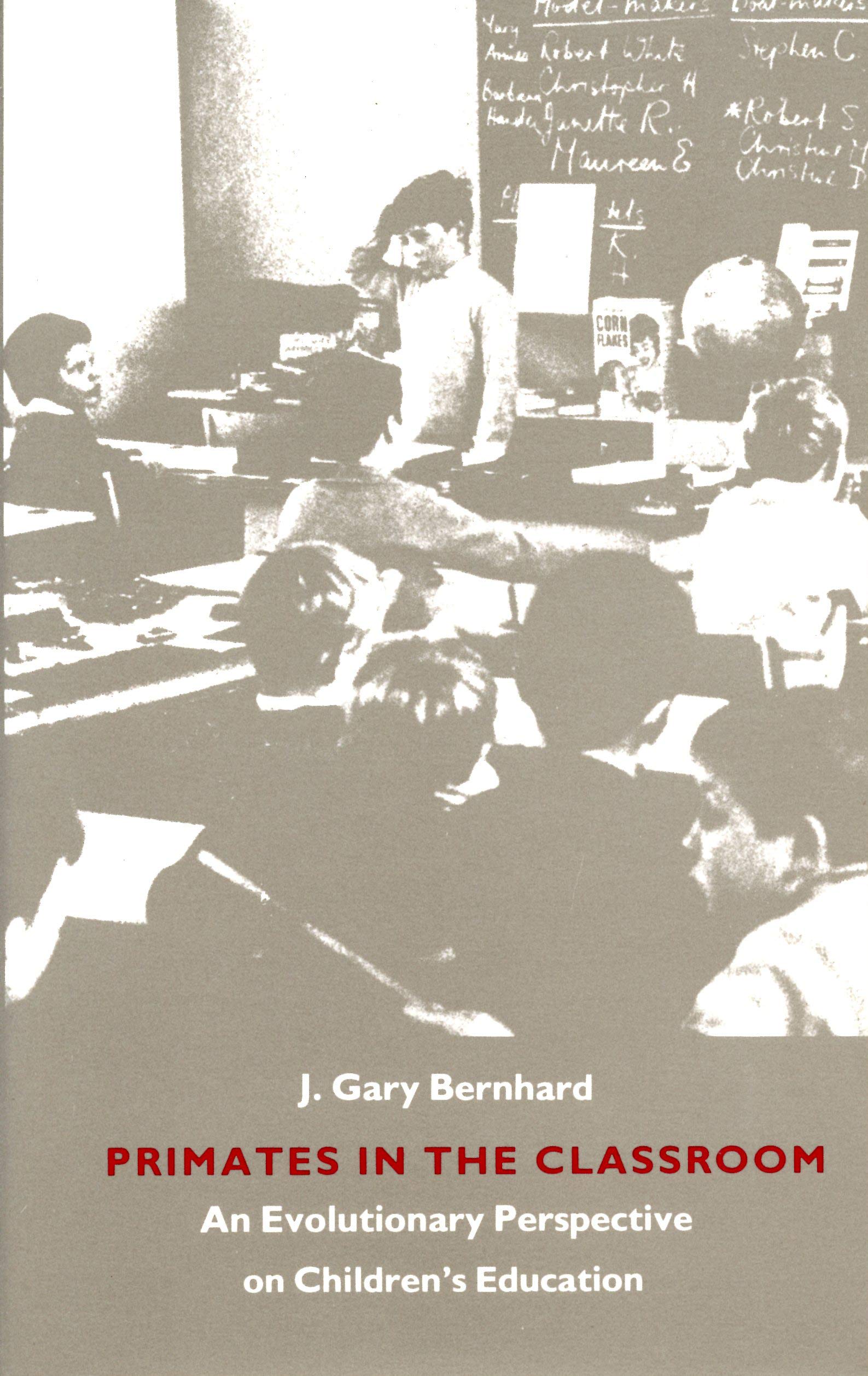 Primates In The Classroom: An Evolutionary Perspective On Children'S Education,Used