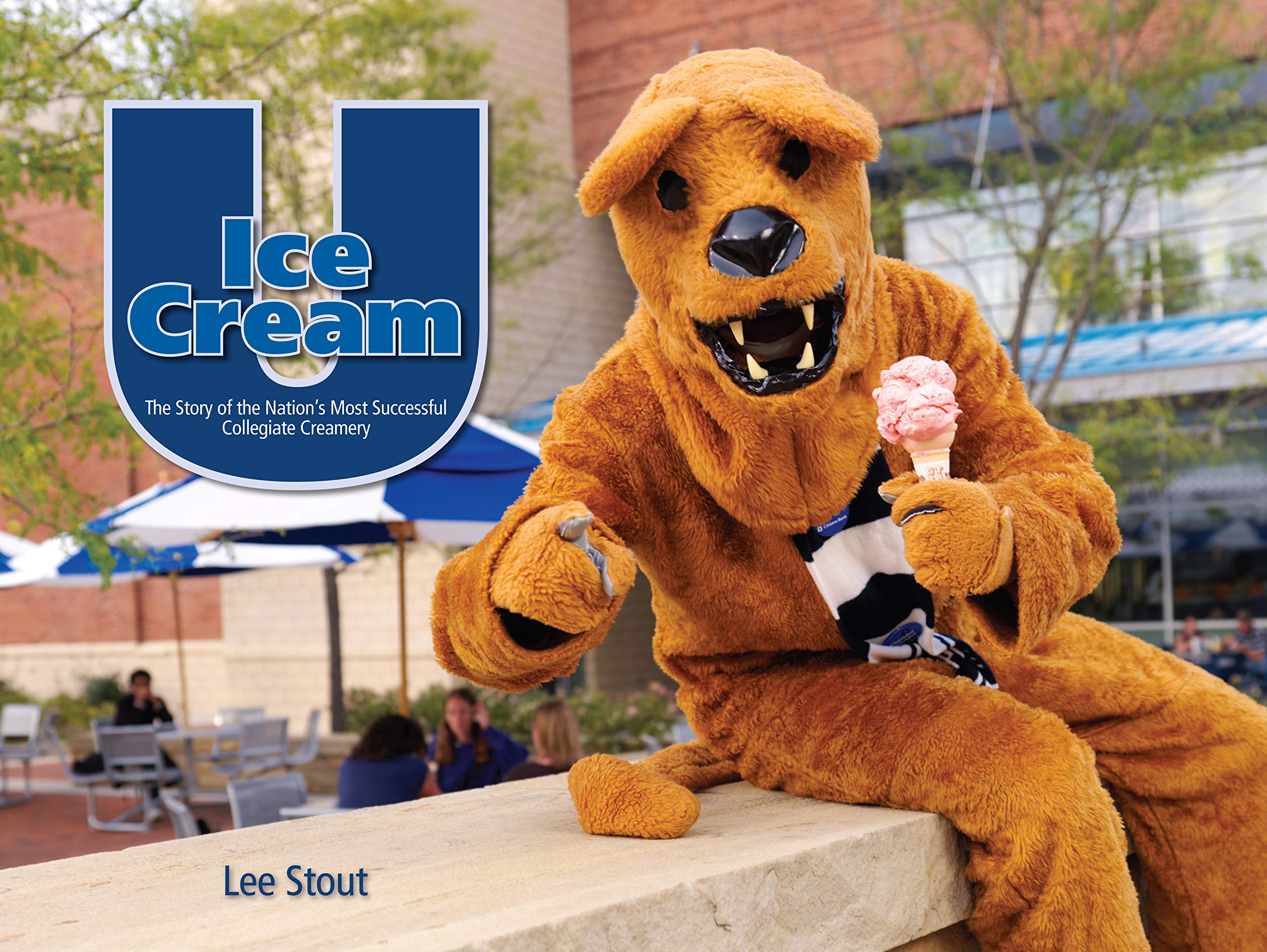 Ice Cream U: The Story of the Nation's Most Successful Collegiate Creamery,Used
