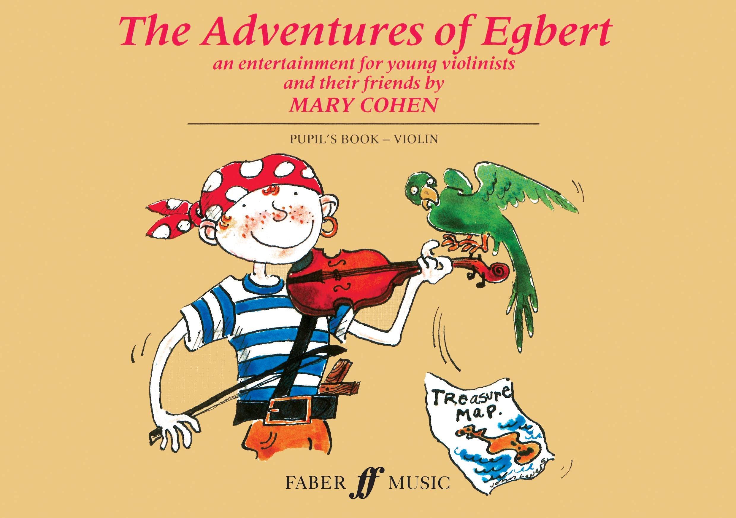 The Adventures of Egbert: An Entertainment for Young Violinists and Their Friends (Pupil's Book) (Faber Edition),Used