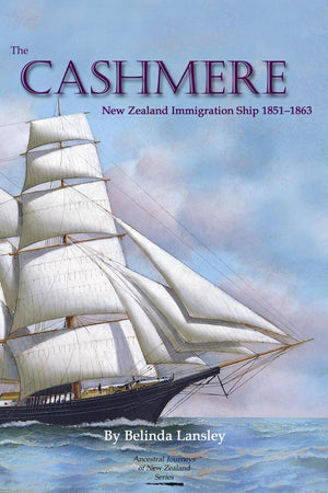 The Cashmere: New Zealand Immigration Ship 18511863 (Ancestral Journeys of New Zealand),Used