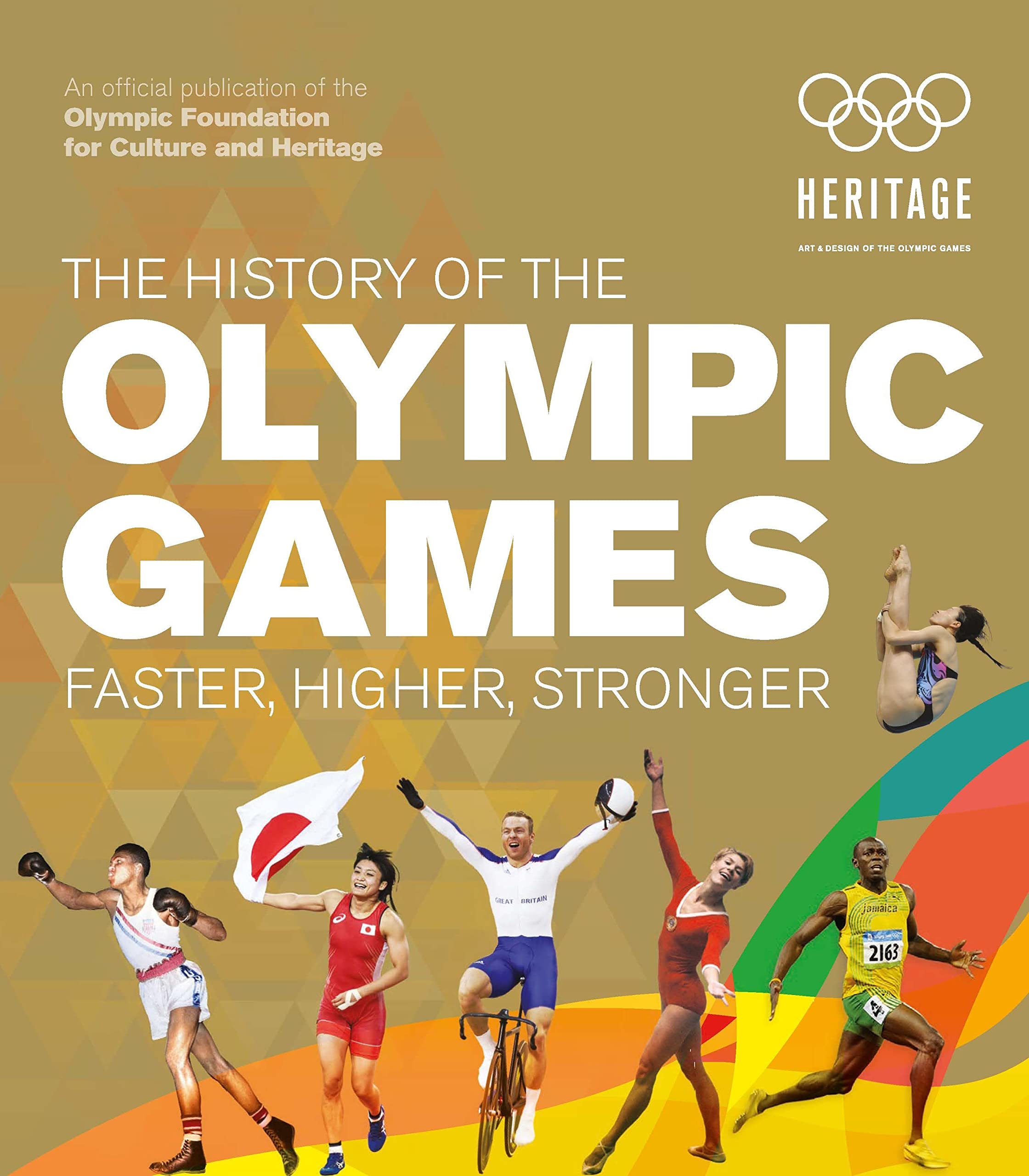 The History of the Olympic Games: Faster, Higher, Stronger,Used