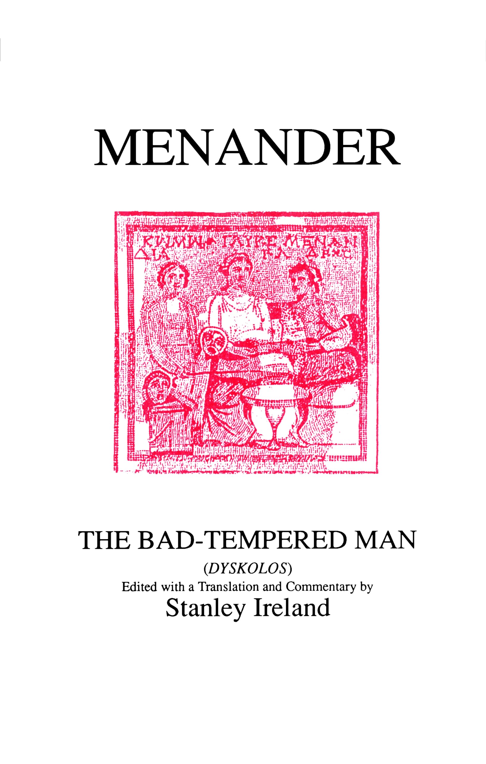 Menander: The Bad Tempered Man (Aris & Phillips Classical Texts) (Ancient Greek Edition),Used