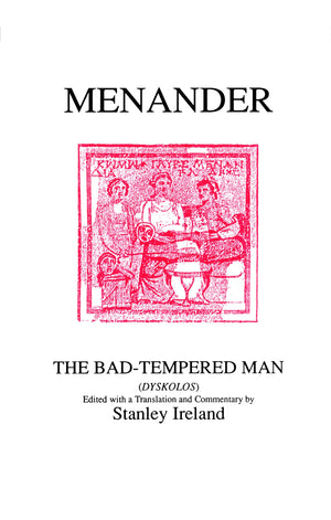 Menander: The Bad Tempered Man (Aris & Phillips Classical Texts) (Ancient Greek Edition),Used
