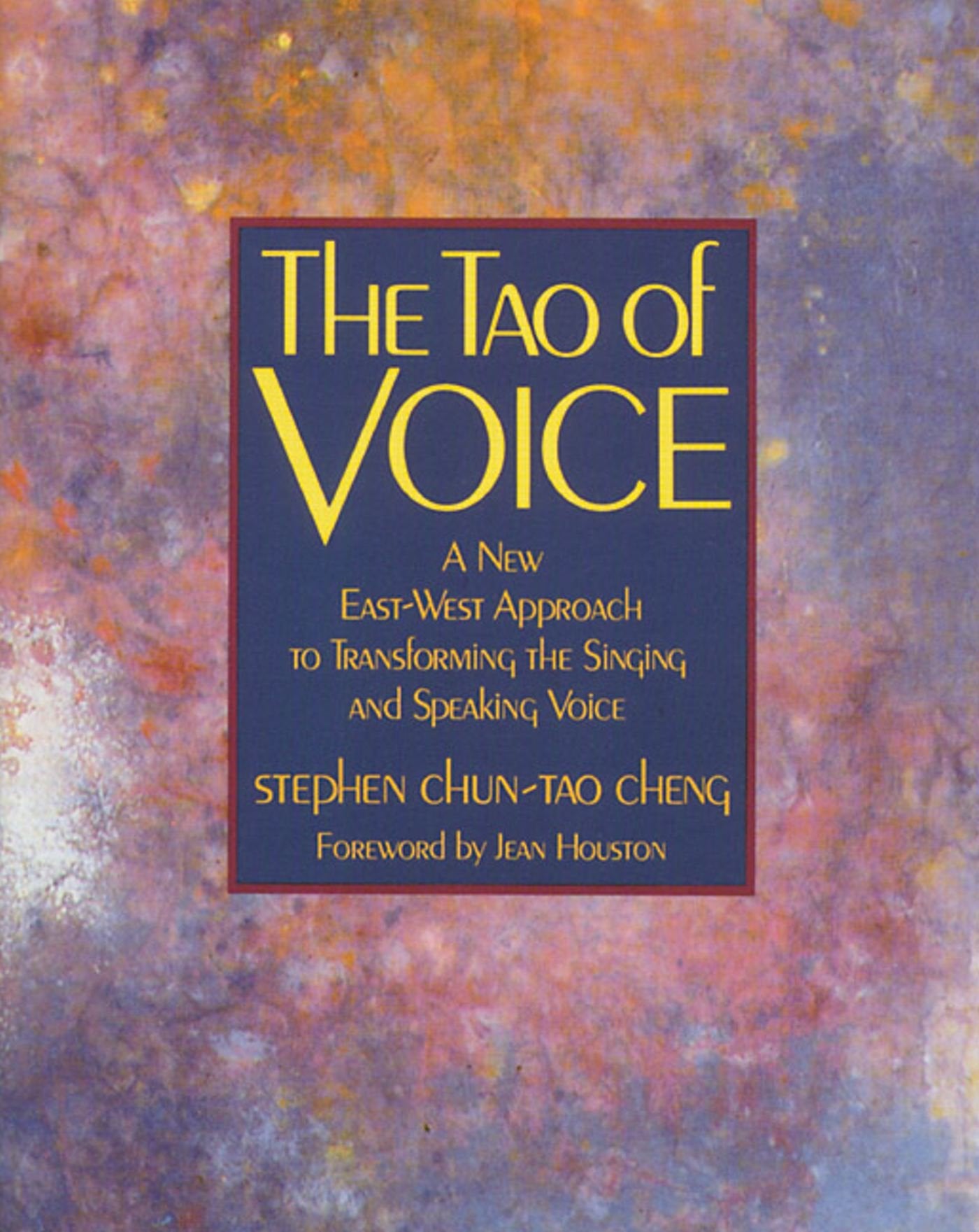 The Tao of Voice: A New EastWest Approach to Transforming the Singing and Speaking Voice,Used
