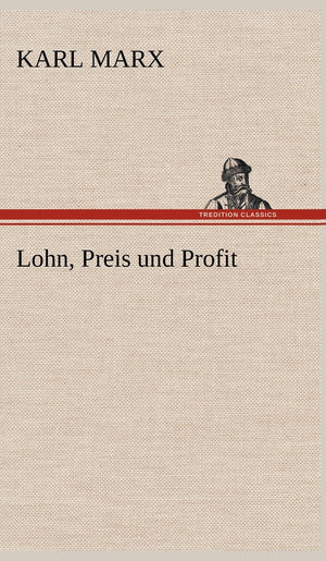 Lohn, Preis Und Profit (German Edition),Used