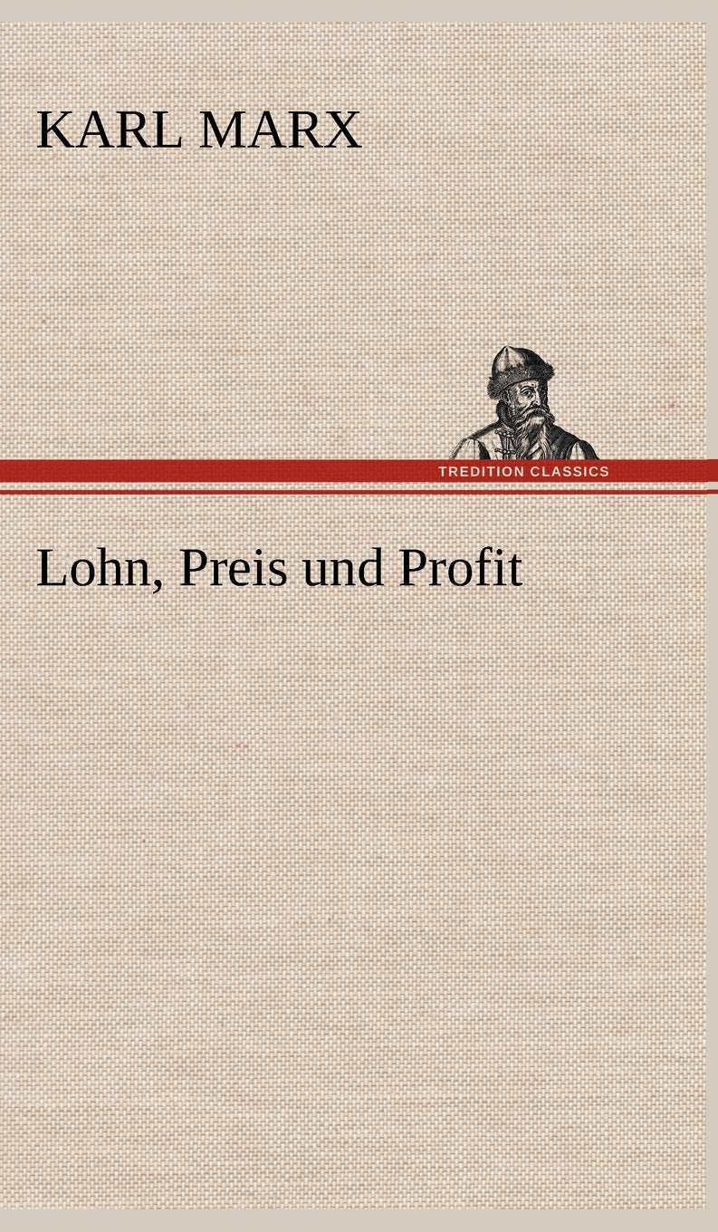 Lohn, Preis Und Profit (German Edition),Used