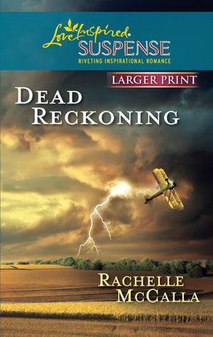 Dead Reckoning (Larger Print Love Inspired Suspense),Used