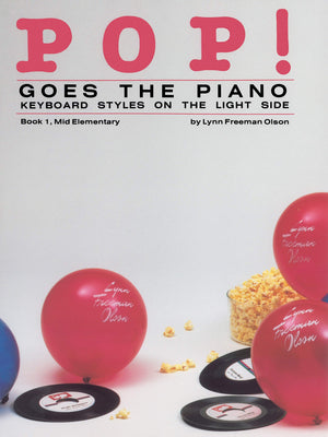 Pop! Goes the Piano , Bk 1: Keyboard Styles on the Light Side,Used