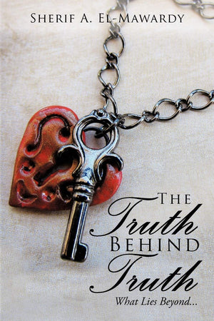 The Truth Behind Truth: What Lies Beyond . . .,Used