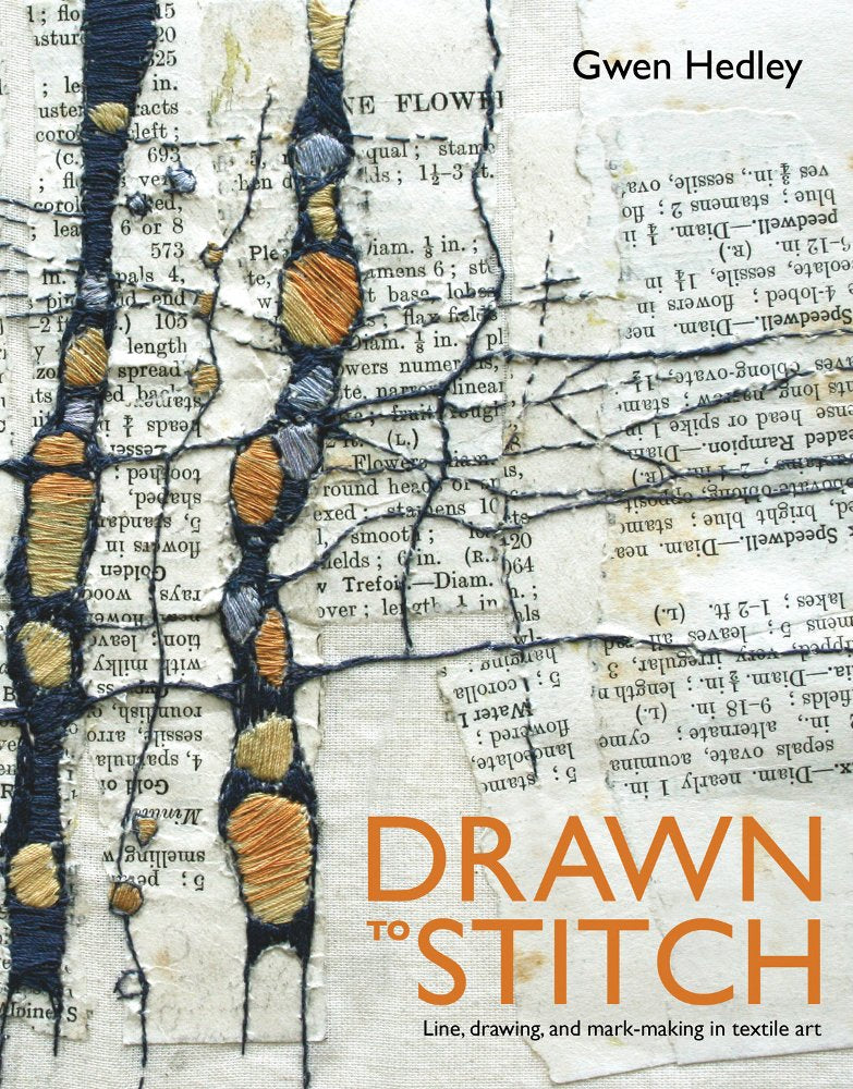 Drawn to Stitch: Line, Drawing, and MarkMaking in Textile Art,Used