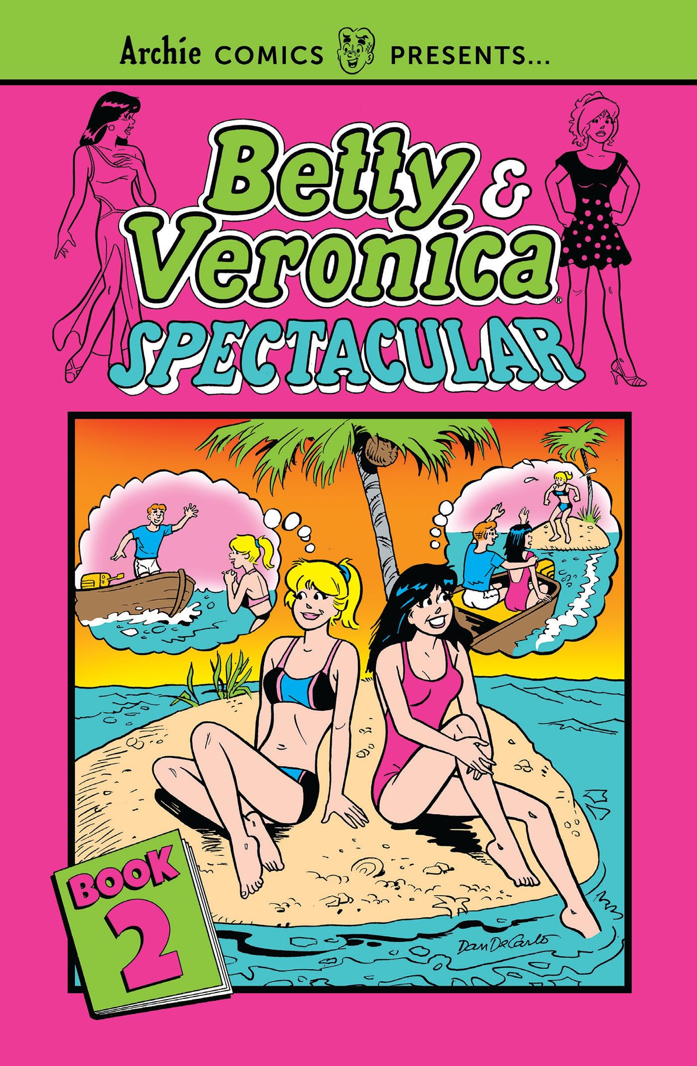 Betty & Veronica Spectacular Vol. 2 (B&V Spectacular)
