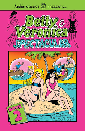 Betty & Veronica Spectacular Vol. 2 (B&V Spectacular)