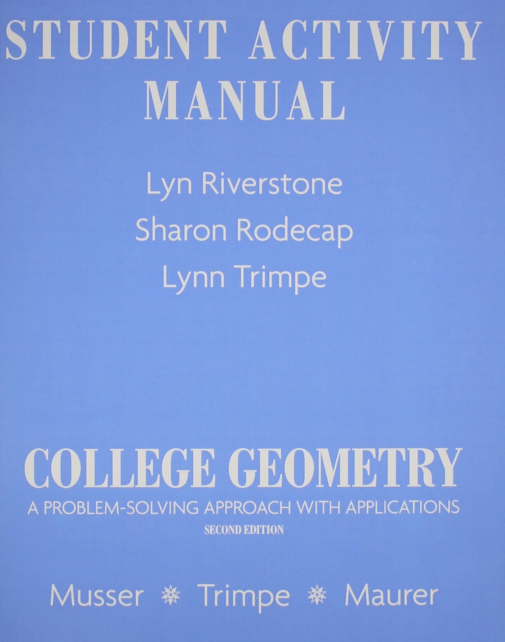 Student Activity Manual for College Geometry: A Problem Solving Approach with Applications,Used