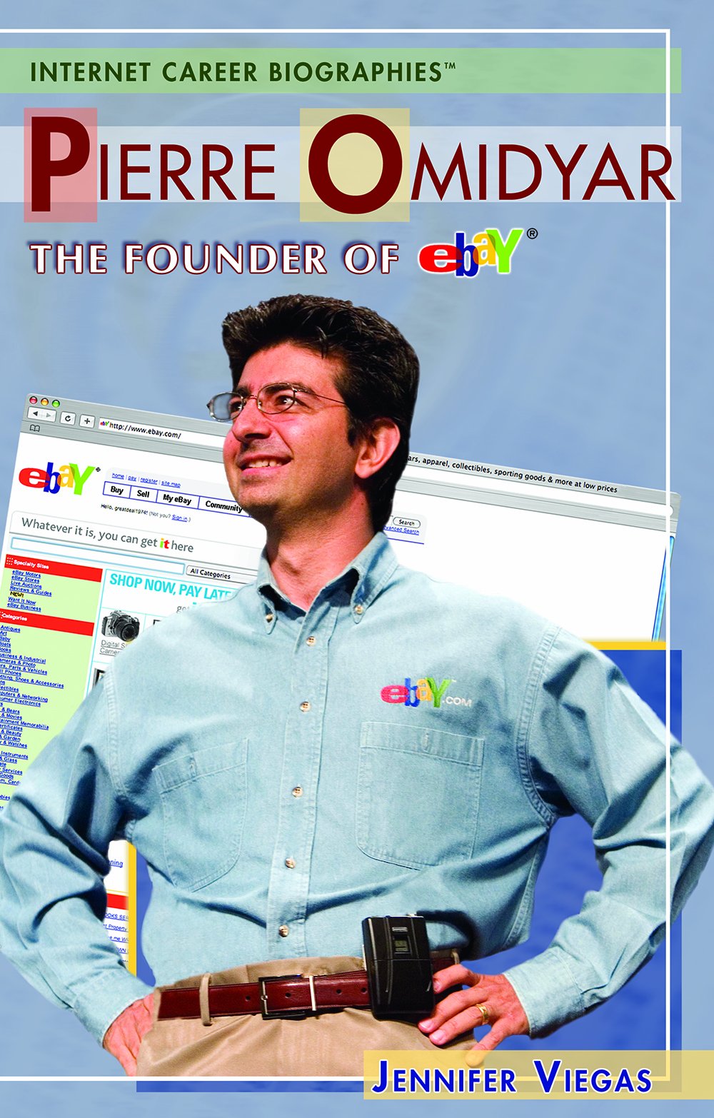 Pierre Omidyar: The Founder of Ebay (Internet Career Bios),Used