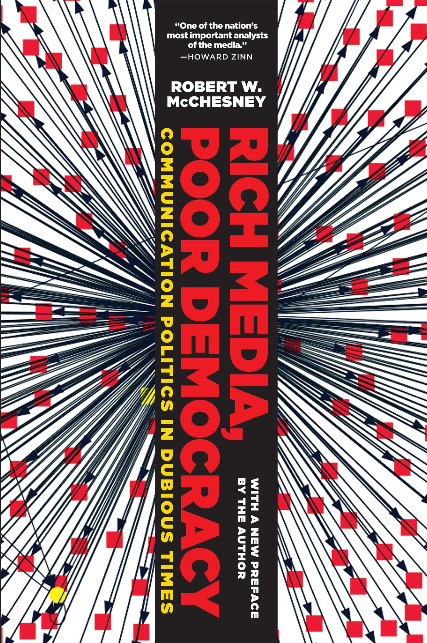 Rich Media, Poor Democracy: Communication Politics in Dubious Times,Used