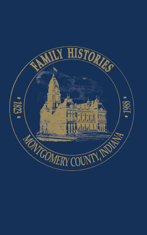 Family Histories Montgomery County, Indiana,Used