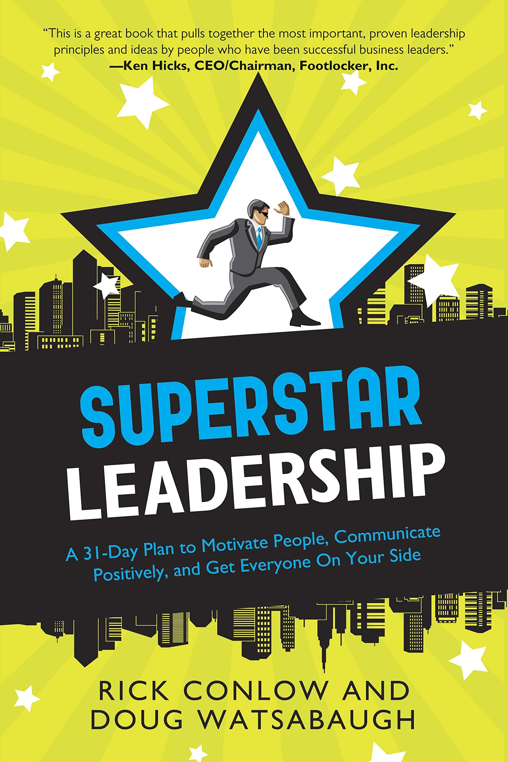 Superstar Leadership: A 31Day Plan to Motivate People, Communicate Positively, and Get Everyone On Your Side (Superstar: A 31 D,Used