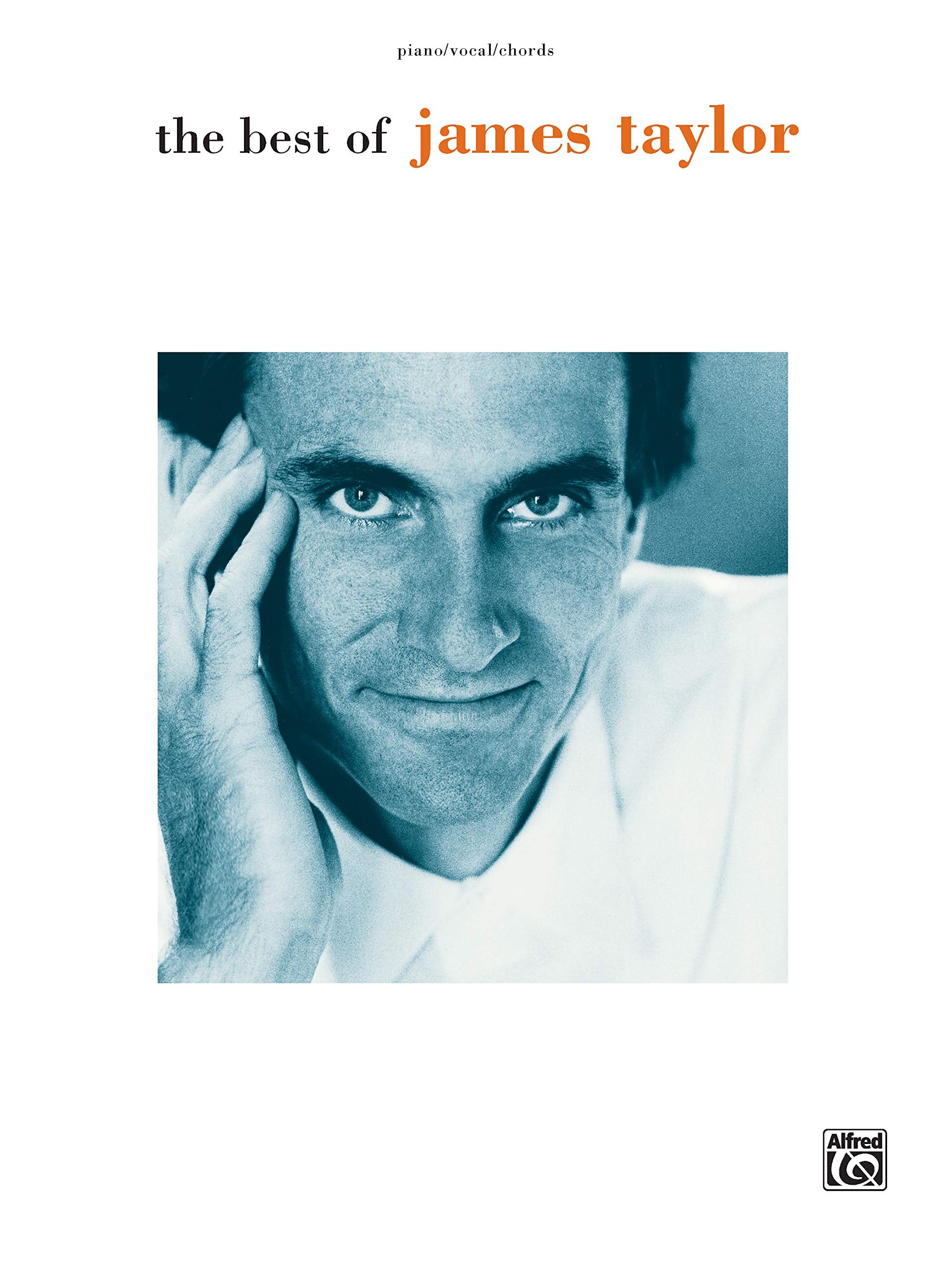 The Best Of James Taylor: Piano/Vocal/Chords