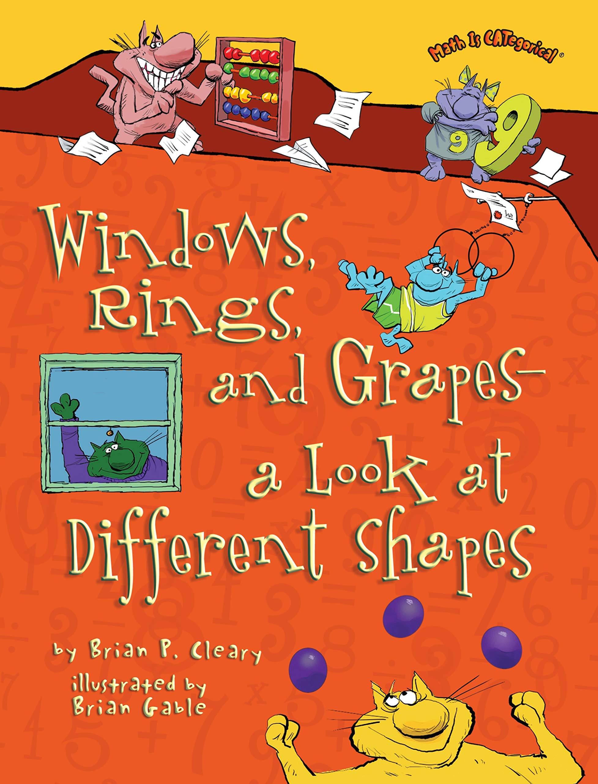 Windows, Rings, and Grapes  a Look at Different Shapes (Math Is CATegorical ),New