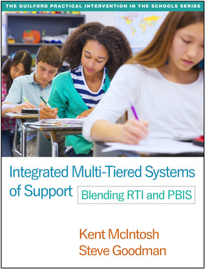 Integrated MultiTiered Systems of Support: Blending RTI and PBIS (The Guilford Practical Intervention in the Schools Series),Used
