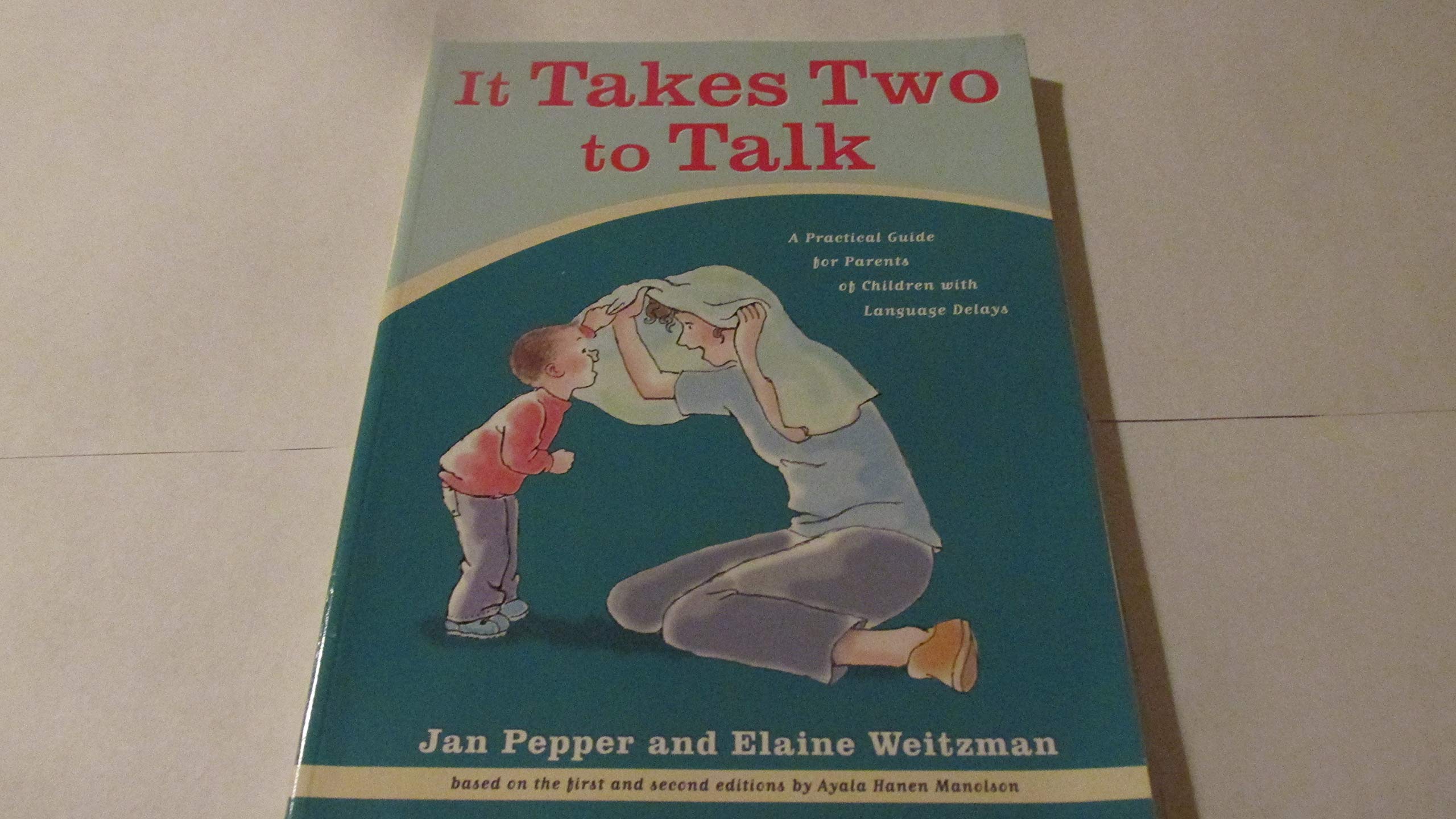 It Takes Two To Talk: A Practical Guide For Parents of Children With Language Delays,Used