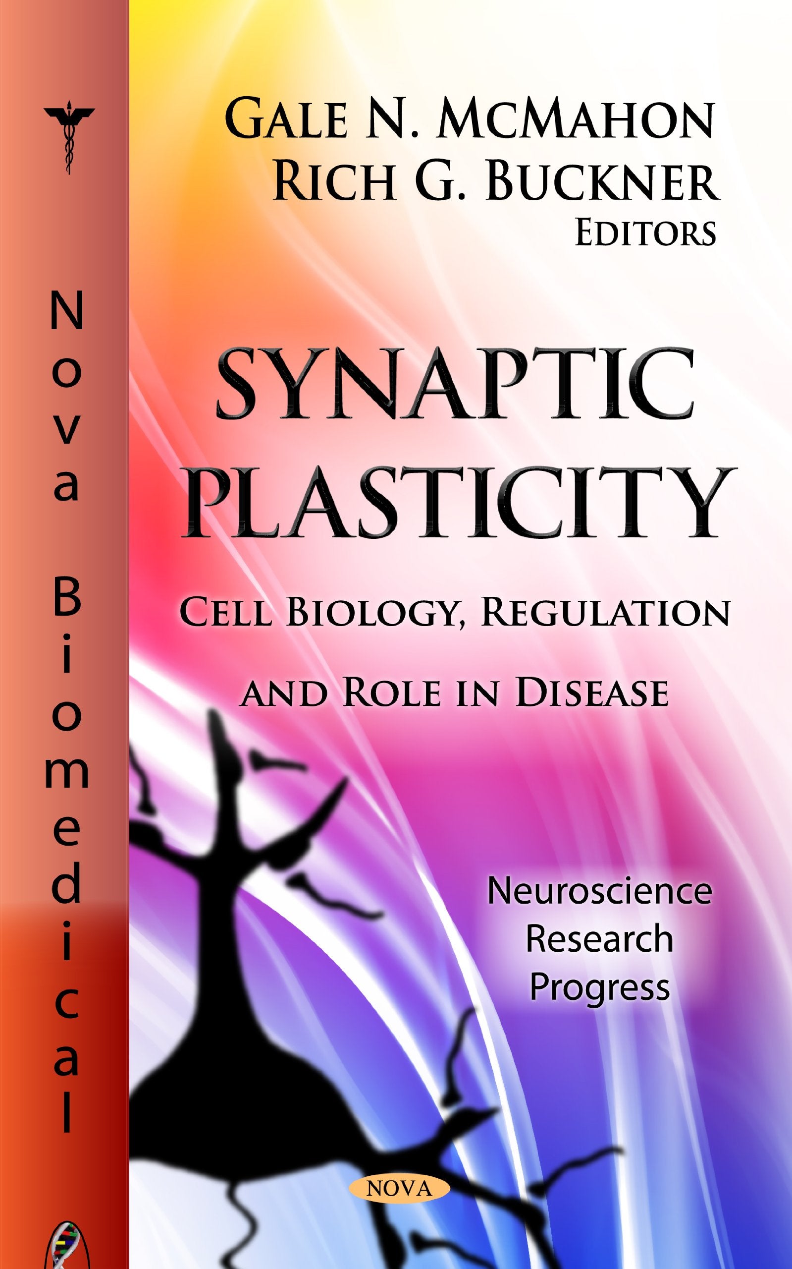 Synaptic Plasticity: Cell Biology, Regulation And Role In Disease (Neuroscience Research Progress),Used