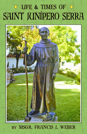 Life And Times Of Saint Junipero Serra-used