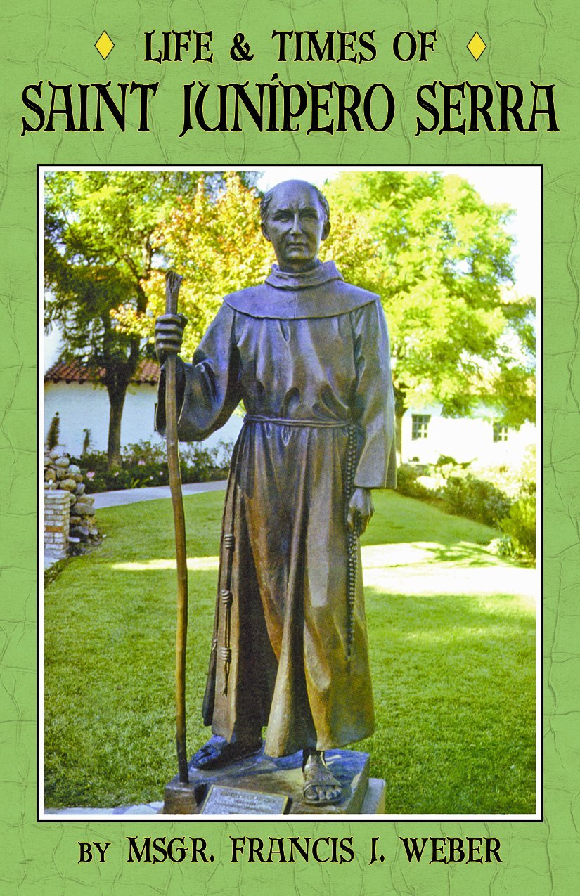 Life And Times Of Saint Junipero Serra-used