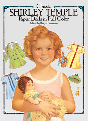 Classic Shirley Temple Paper Dolls in Full Color (Dover Celebrity Paper Dolls),Used