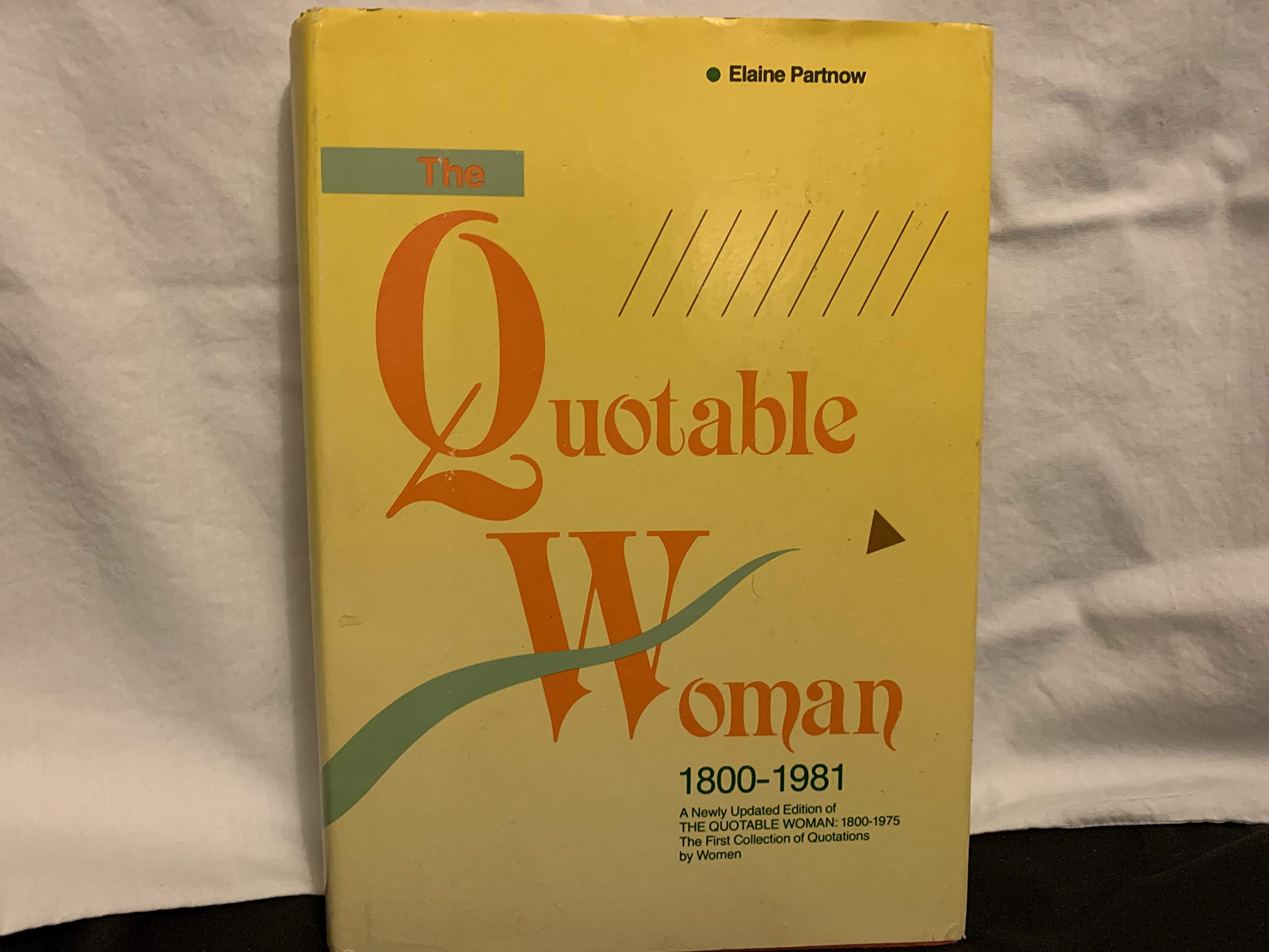 The Quotable Woman: 18001981,Used