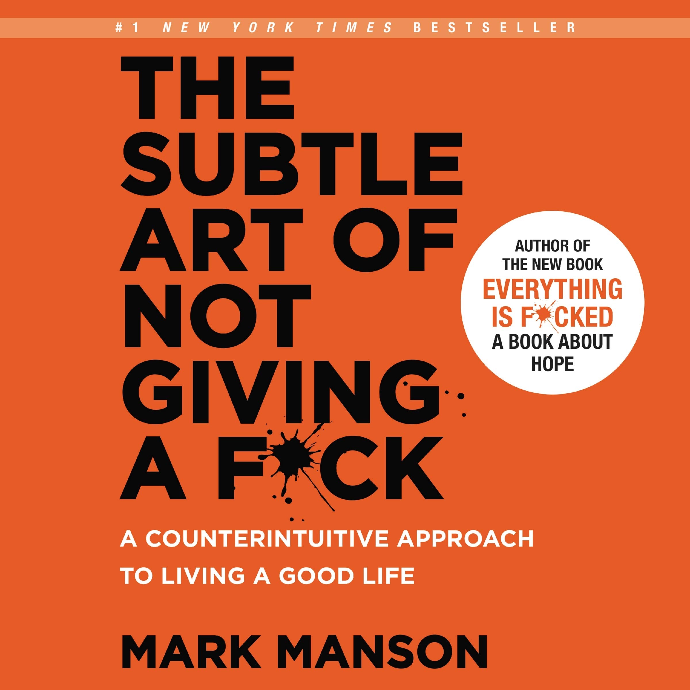 The Subtle Art of Not Giving a F*ck: A Counterintuitive Approach to Living a Good Life,Used