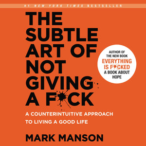 The Subtle Art of Not Giving a F*ck: A Counterintuitive Approach to Living a Good Life,Used