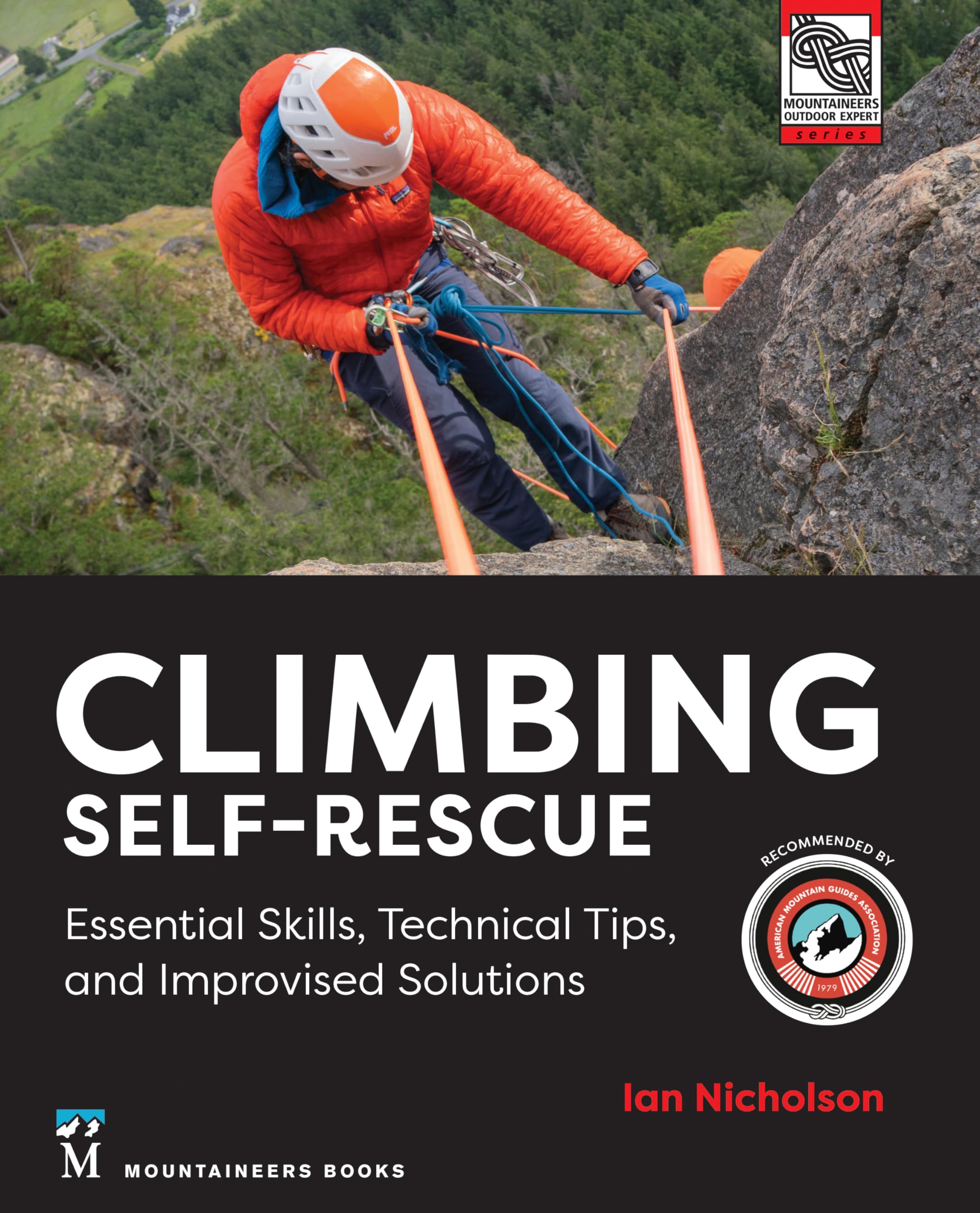 Climbing Selfrescue: Essential Skills, Technical Tips & Improvised Solutions,Used