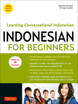 Indonesian for Beginners: Learning Conversational Indonesian (With Free Online Audio),New