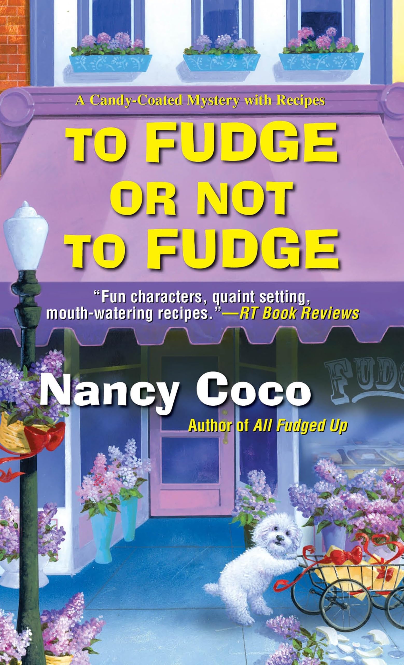 To Fudge Or Not To Fudge (A Candycoated Mystery),New