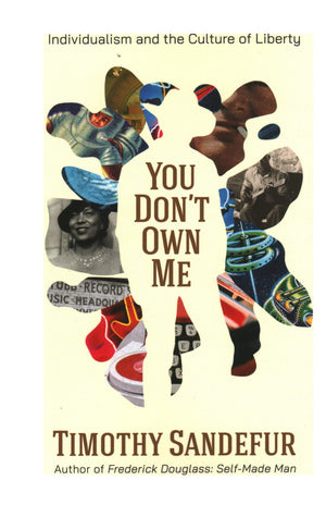 You DonT Own Me: Individualism And The Culture Of Liberty