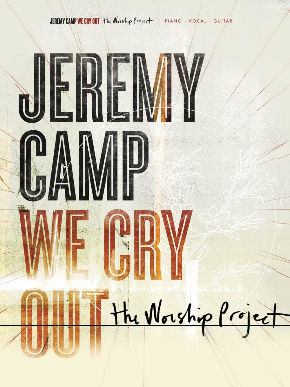 Jeremy Camp  We Cry Out: The Worship Project Piano, Vocal and Guitar Chords,Used