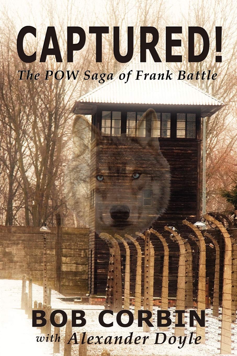 Captured! the POW Saga of Frank Battle,Used