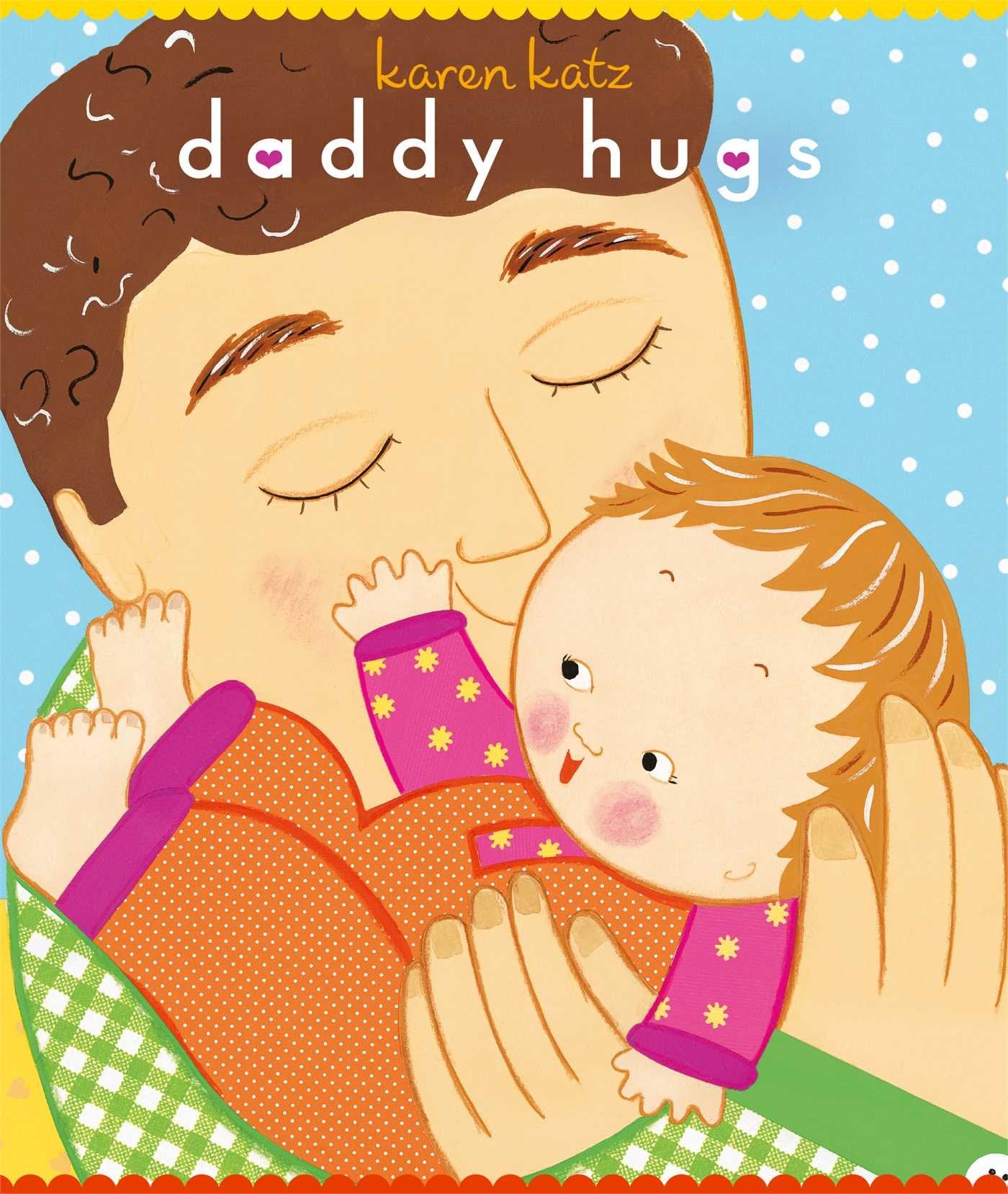 Daddy Hugs (Classic Board Books),New