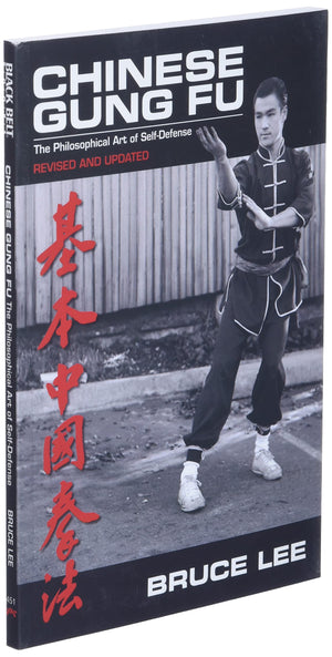 Chinese Gung Fu: The Philosophical Art of SelfDefense Revised and Updated,New
