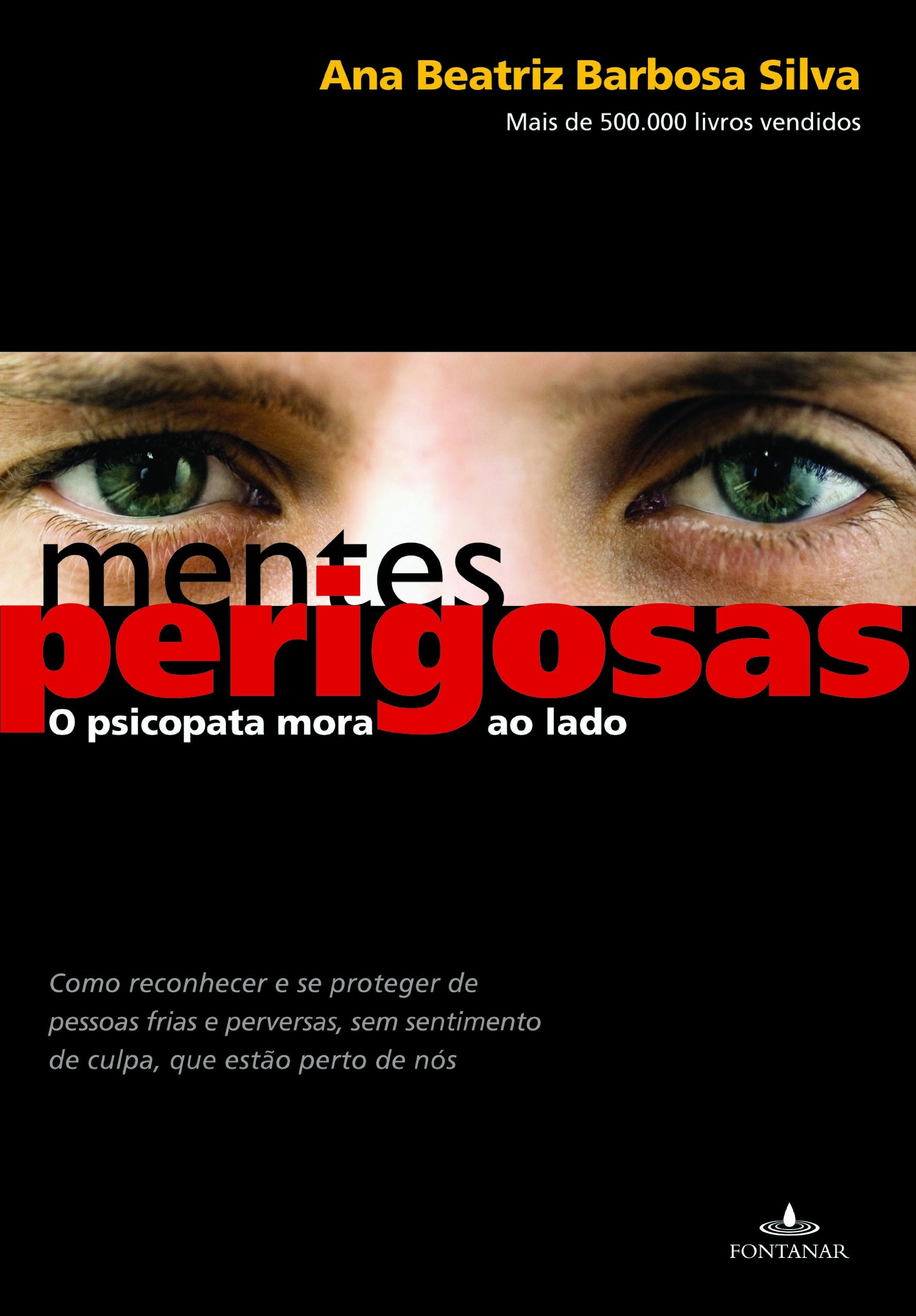 Mentes Perigosas O Psicopata Mora Ao Lado