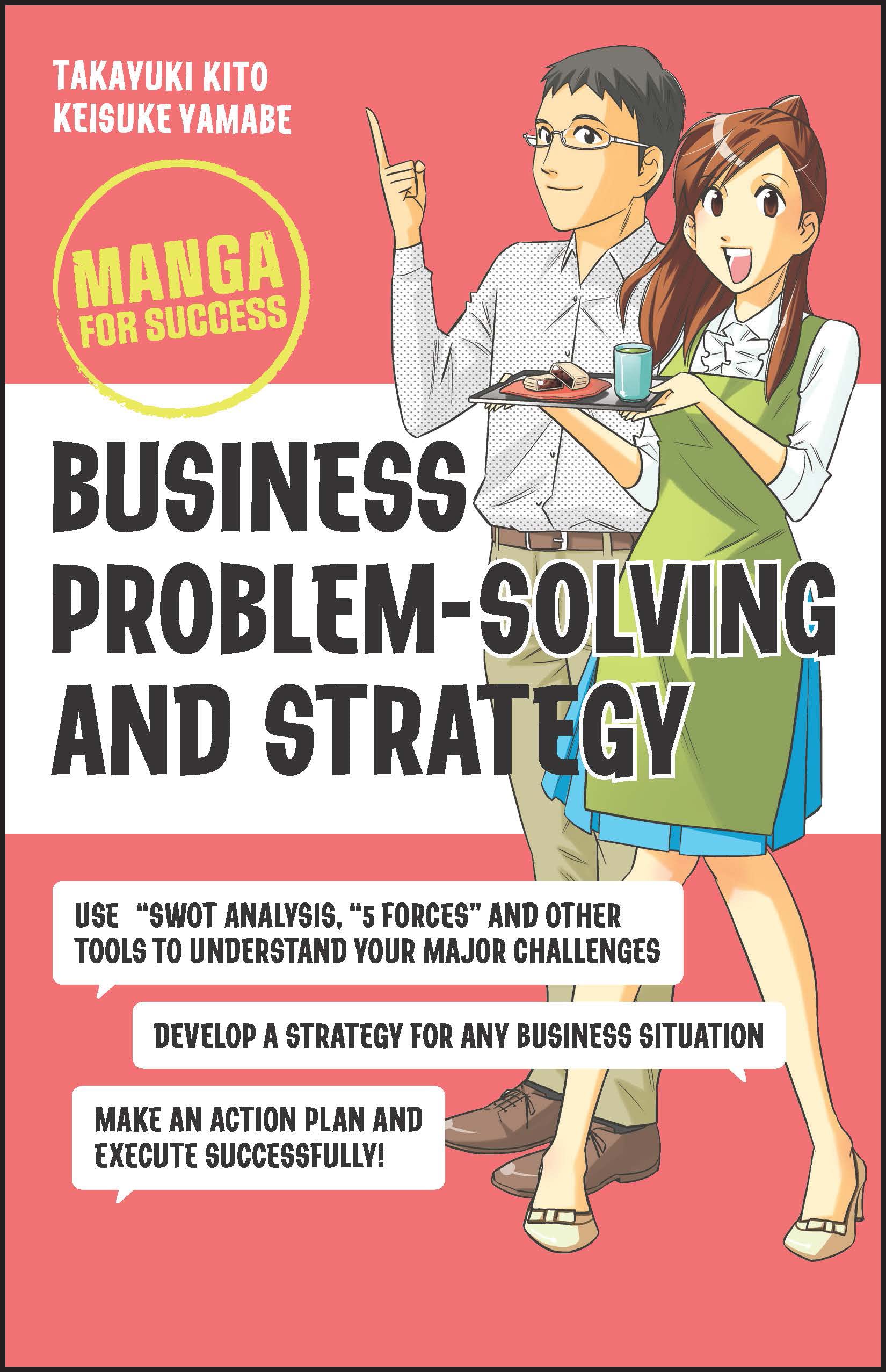 Business ProblemSolving and Strategy: Manga for Success,Used