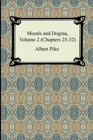 Morals and Dogma: Chapters 2532 (2),Used