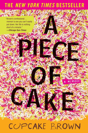 A Piece of Cake: A Memoir,New