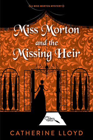 Miss Morton And The Missing Heir (A Miss Morton Mystery)