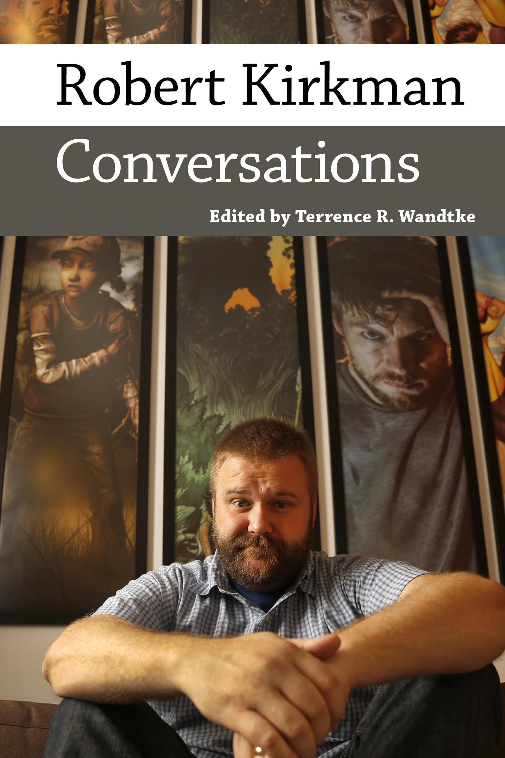 Robert Kirkman: Conversations (Conversations With Comic Artists Series),New