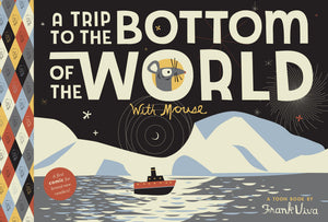 A Trip to the Bottom of the World with Mouse: Toon Books Level 1,Used