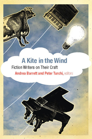 A Kite in the Wind: Fiction Writers on Their Craft,Used